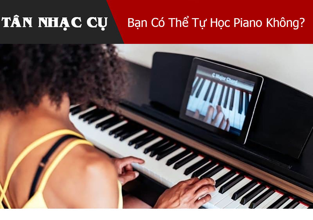 Bạn Có Thể Tự Học Piano Không?