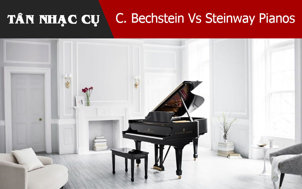 Tất Cả Những Gì Bạn Cần Biết Về Bechstein Vs Steinway Pianos