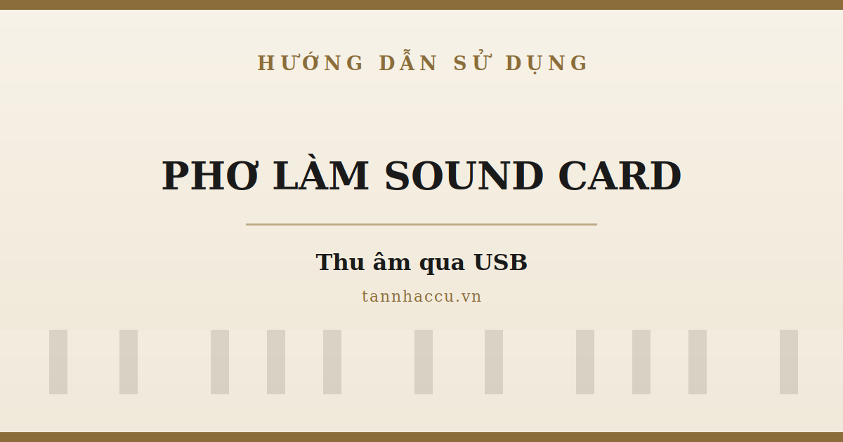 Dùng Phơ NUX Làm Sound Card Thu Âm Guitar