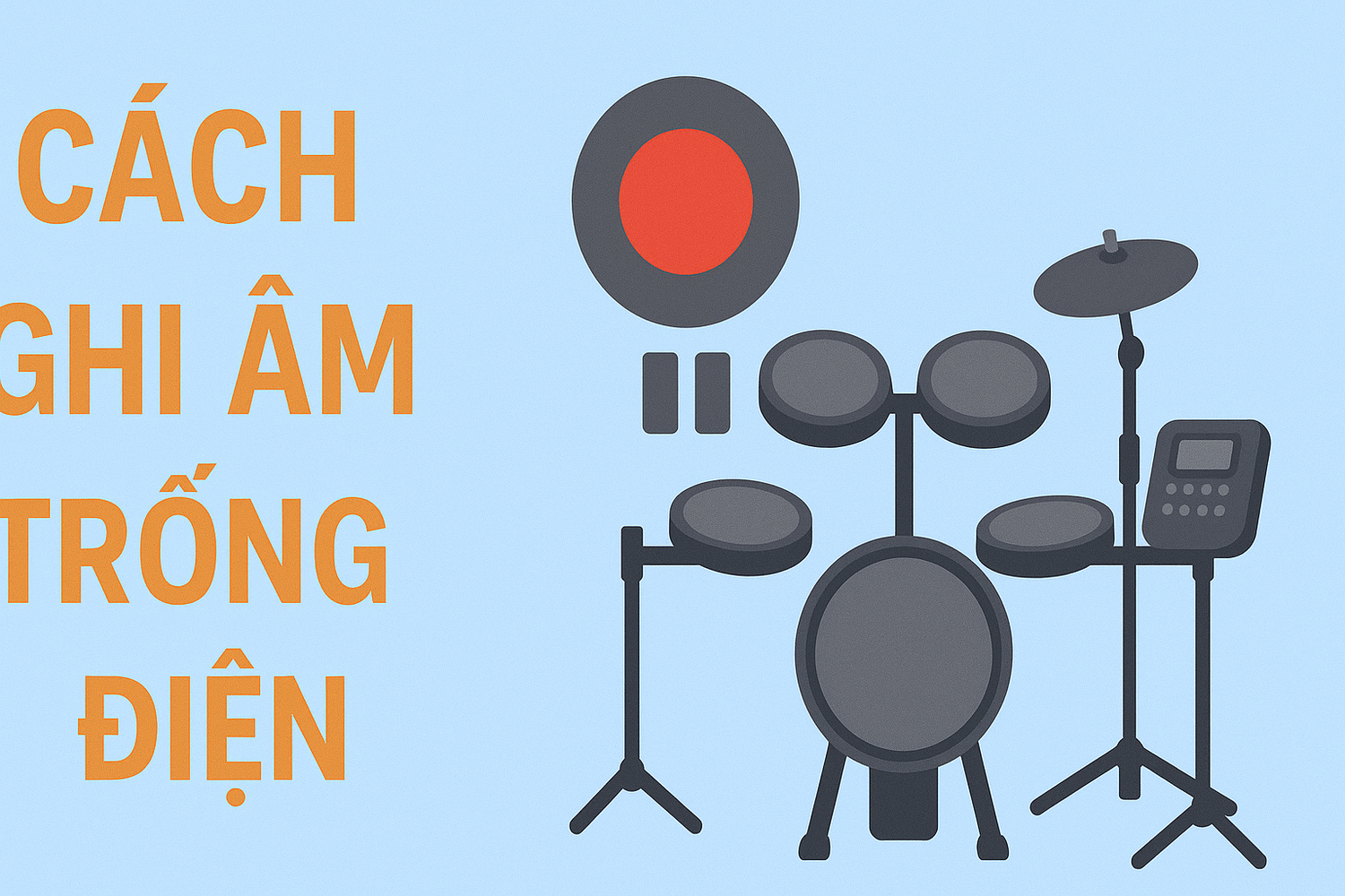 Cách Ghi Âm Trống Điện Vào Máy Tính Bằng DAW