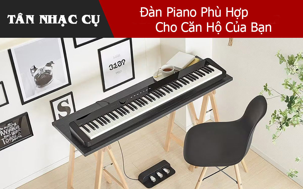 Đàn Piano Phù Hợp Cho Căn Hộ Của Bạn