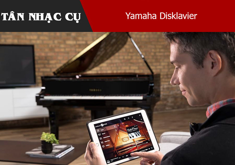 Giới Thiệu Chi Tiết Về Đàn Yamaha Disklavier 