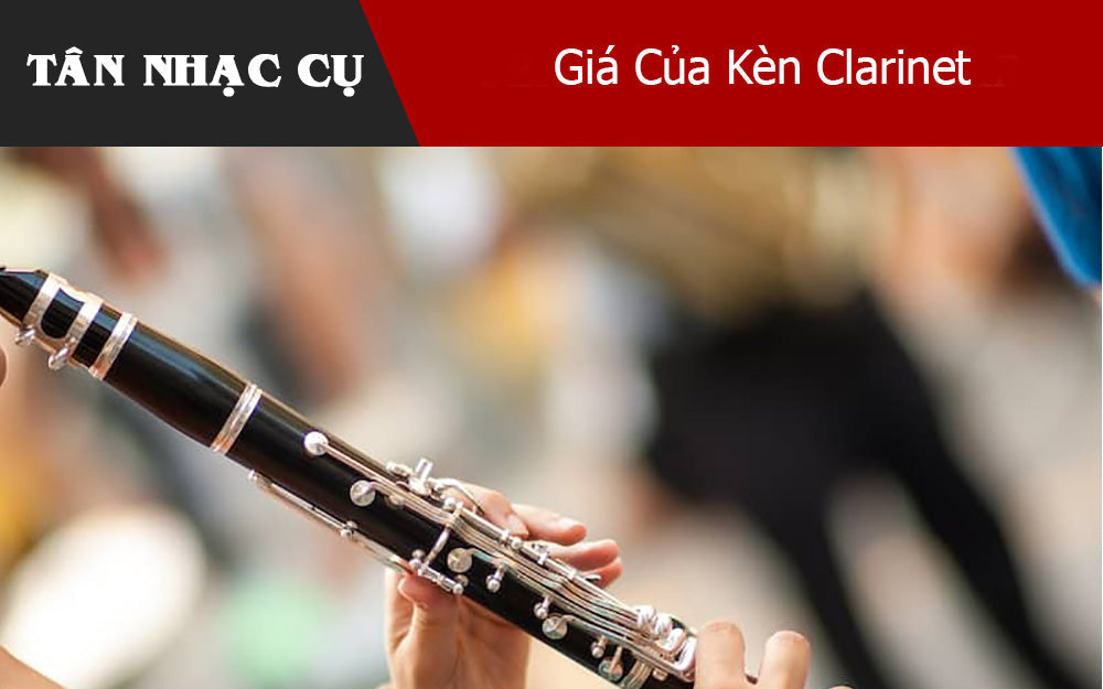 Giá Của Kèn Clarinet 