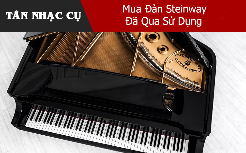 Mua Đàn Steinway Đã Qua Sử Dụng