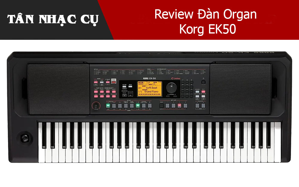 Review Đàn Organ Korg EK50