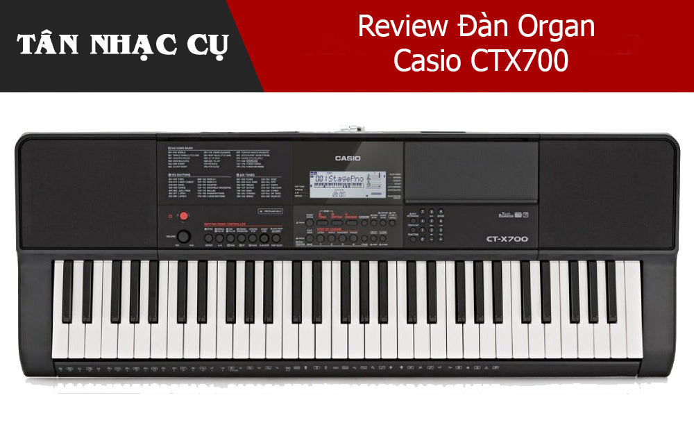 Review Đàn Organ Casio CTX700