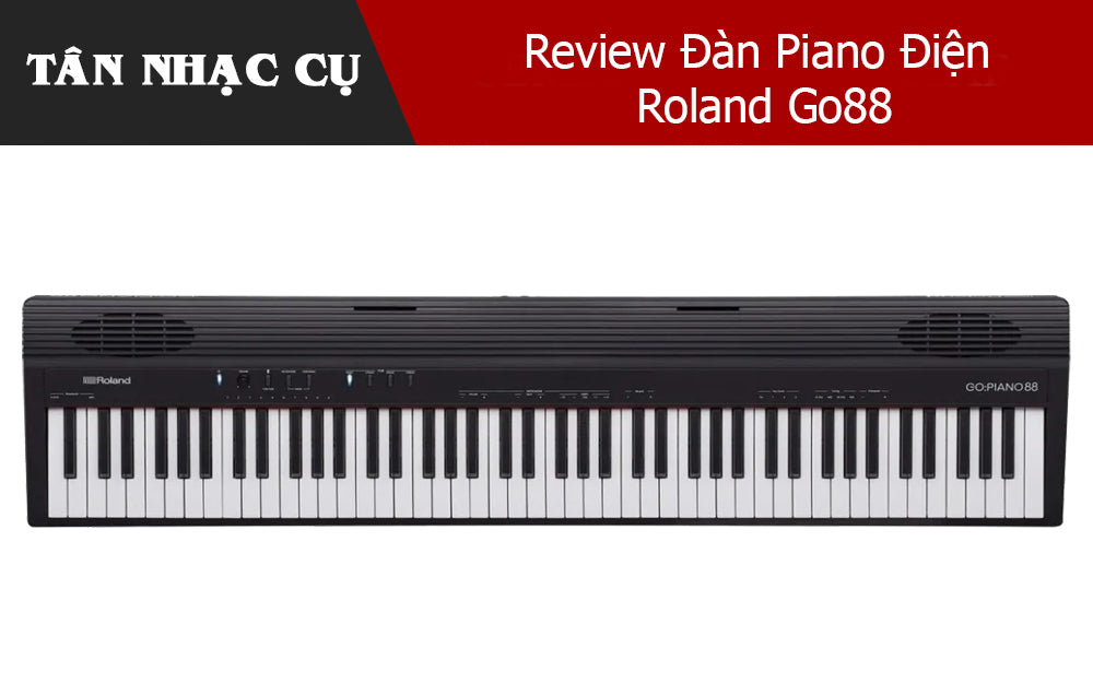 Review Đàn Piano Điện Roland Go88