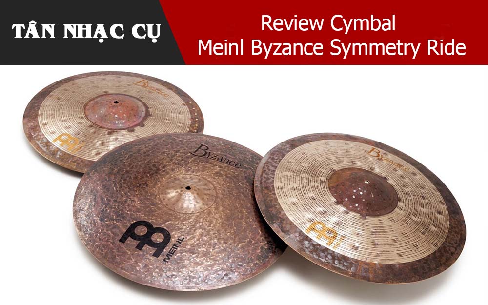 Review Cymbal Meinl Byzance Symmetry Ride