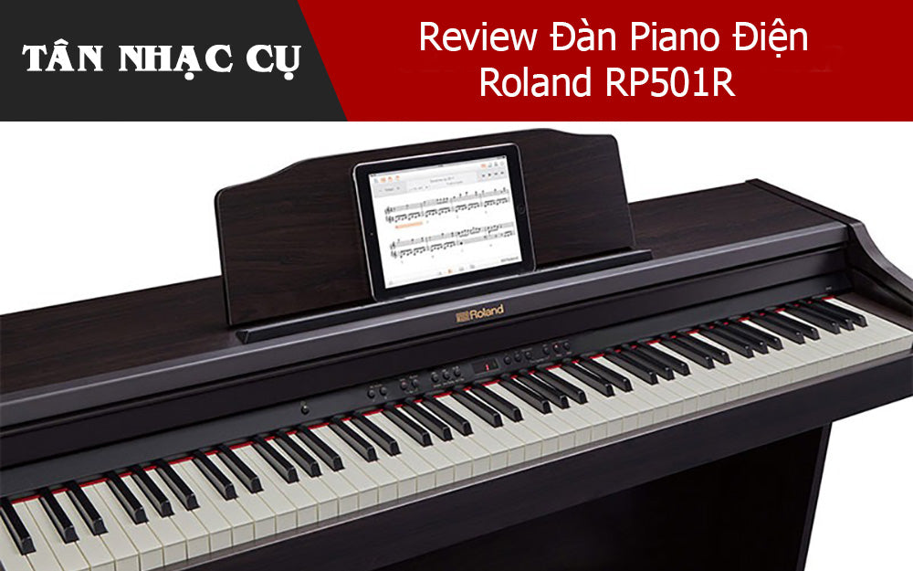 Review Đàn Piano Điện Roland RP501R