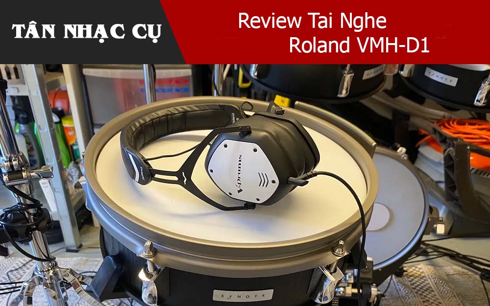 Review Tai Nghe Roland VMH-D1