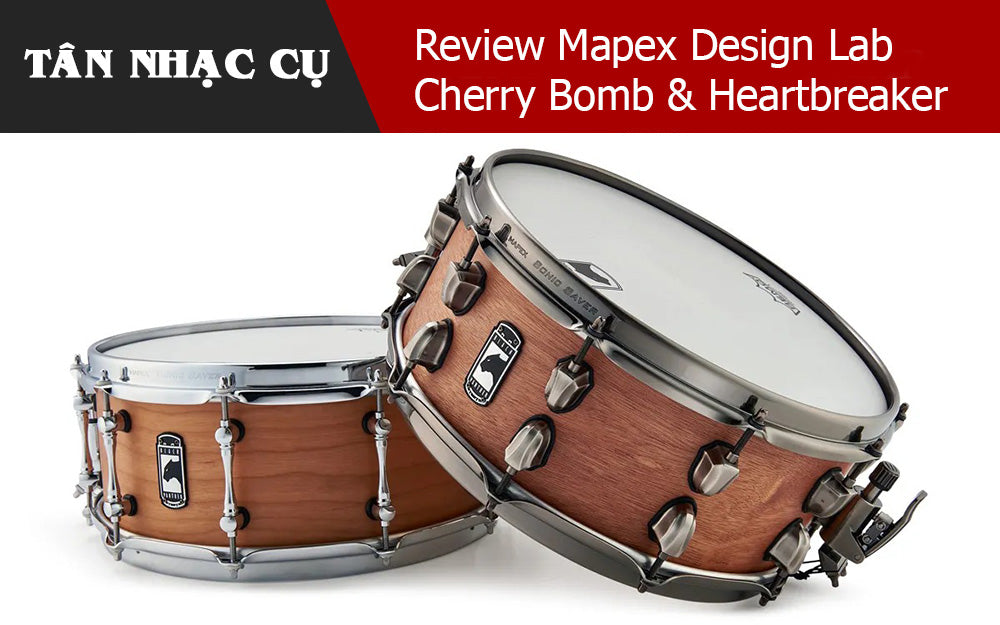 Review Về Trống Snare Mapex Design Lab Cherry Bomb & Heartbreaker