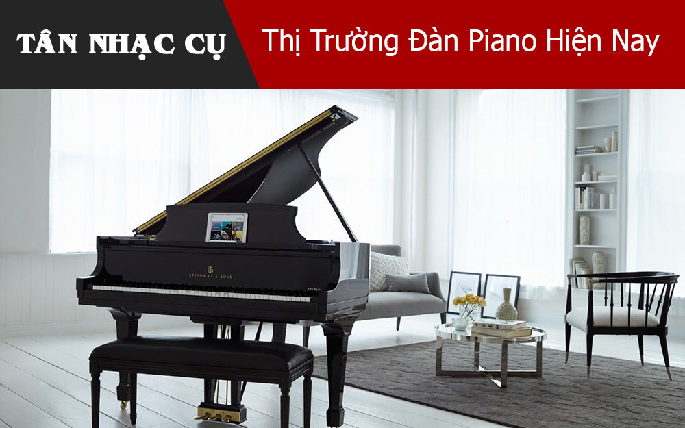 Thị Trường Đàn Piano Hiện Nay