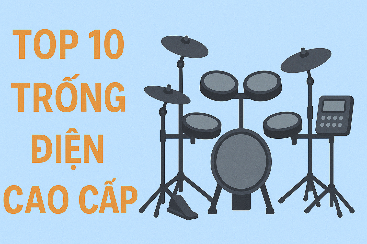 Top 10 Trống Điện Cao Cấp