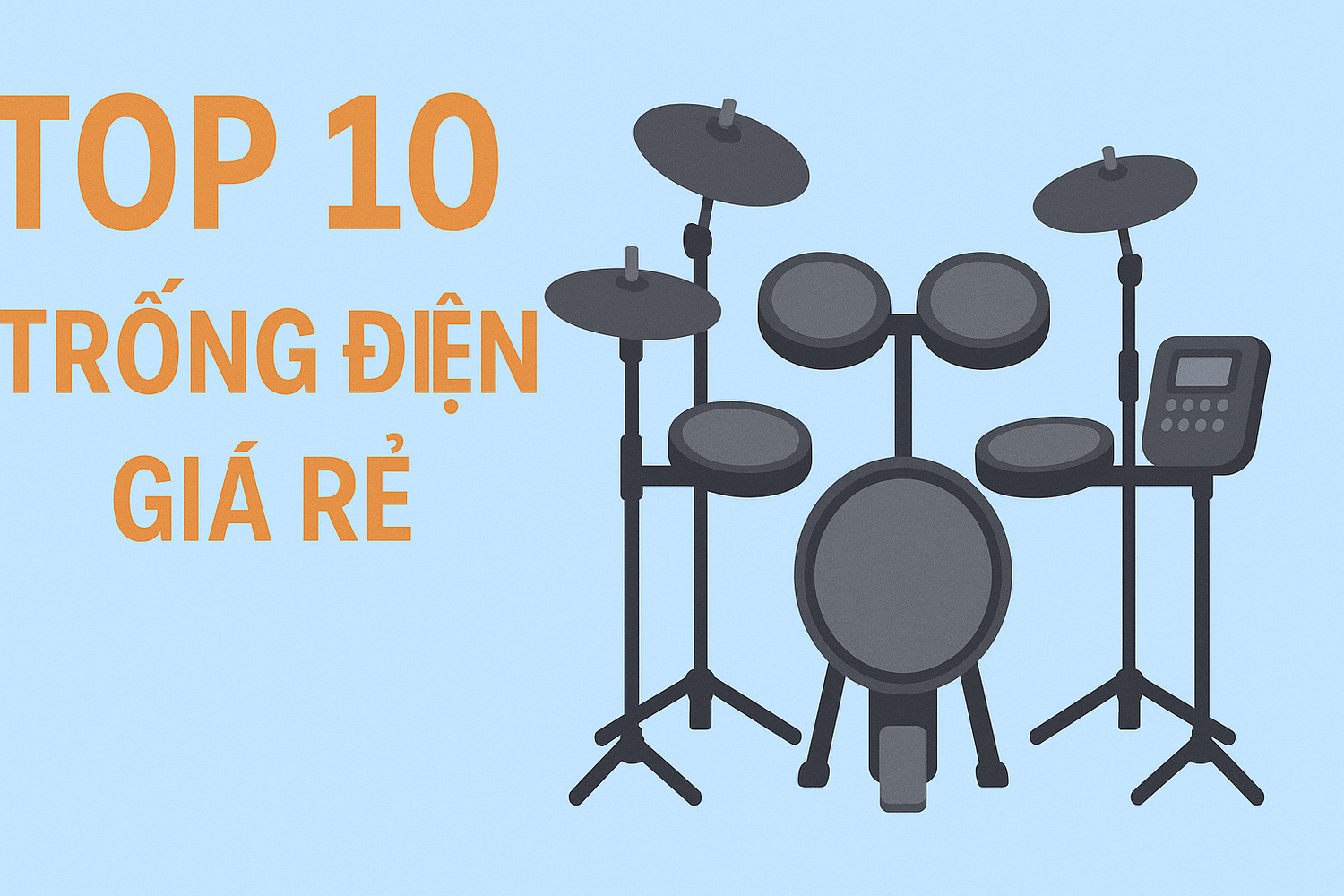 Top 10 Trống Điện Giá Rẻ Cho Người Mới Học
