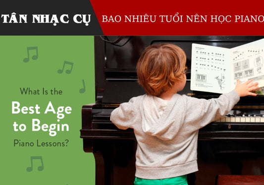 Bao Nhiêu Tuổi Thì Học Được Piano?