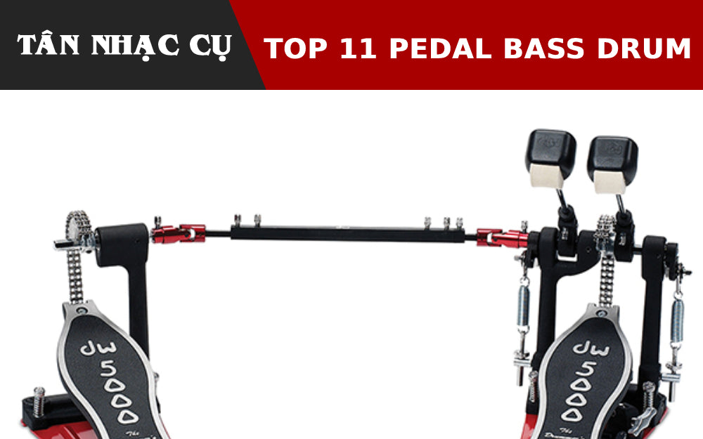 Top 11 Pedal Trống Bass Tốt Nhất