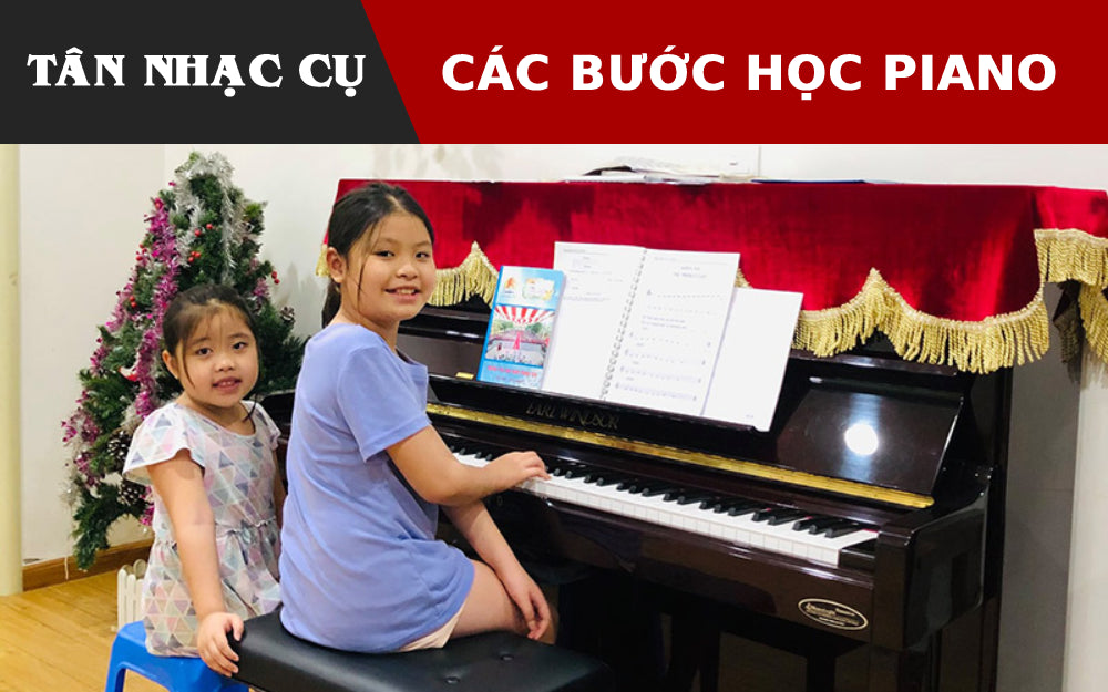 Các Bước Bắt Đầu Học Piano Như Thế Nào?