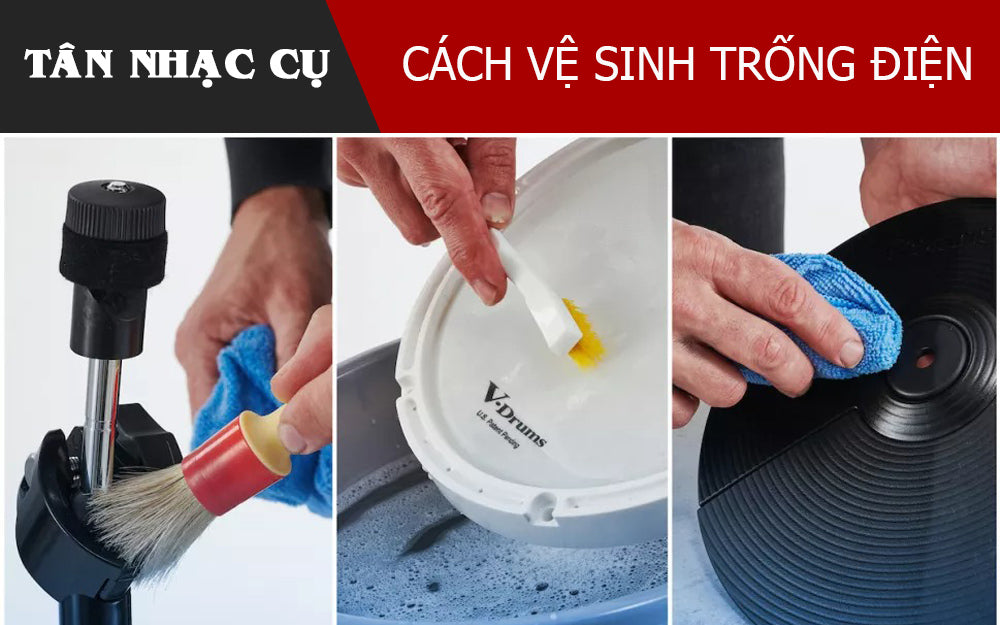 Cách Vệ Sinh Làm Sạch Trống Điện Tử
