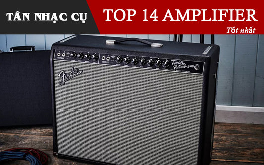 Top 14 Amplifier Guitar Tốt Nhất