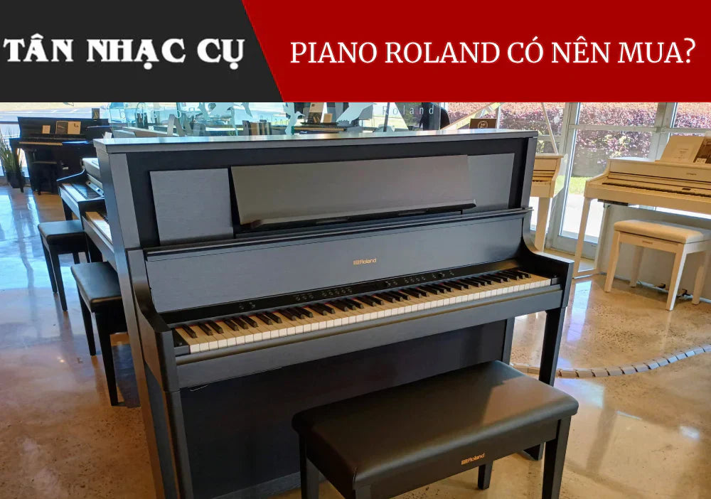 Có Nên Mua Đàn Piano Roland?