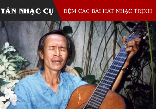 Những Bài Hát Bất Hủ Của Trịnh Công Sơn Cho Đệm Hát Guitar