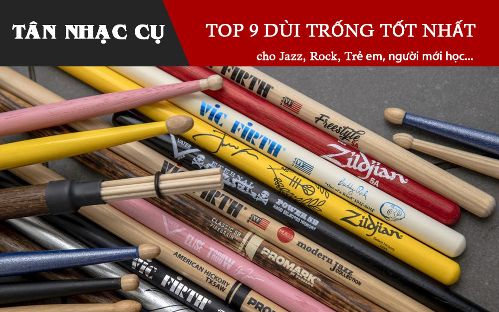 Top 9 Dùi Trống Tốt Nhất