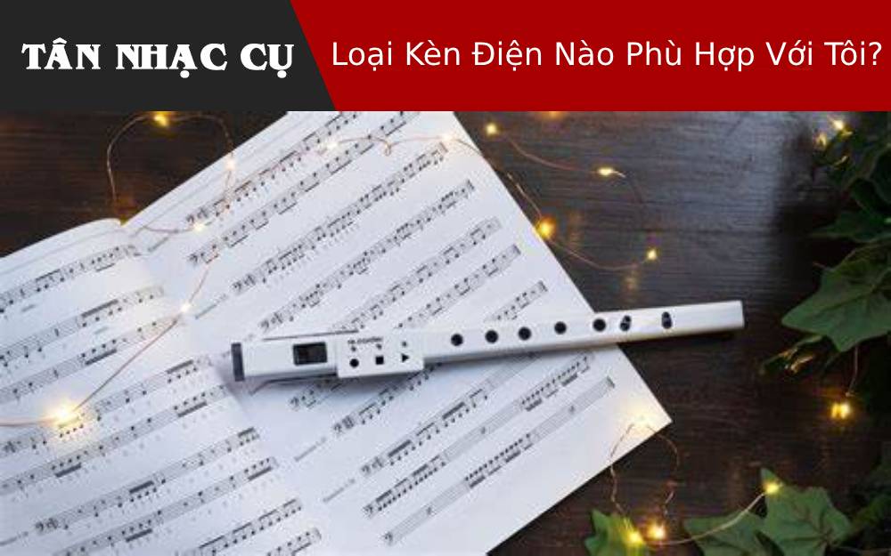 Loại Kèn Điện Nào Phù Hợp Với Tôi?