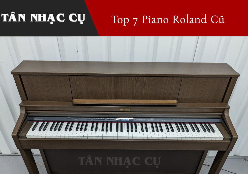 Top 7 Đàn Piano Điện Roland Cũ Chất Nhất