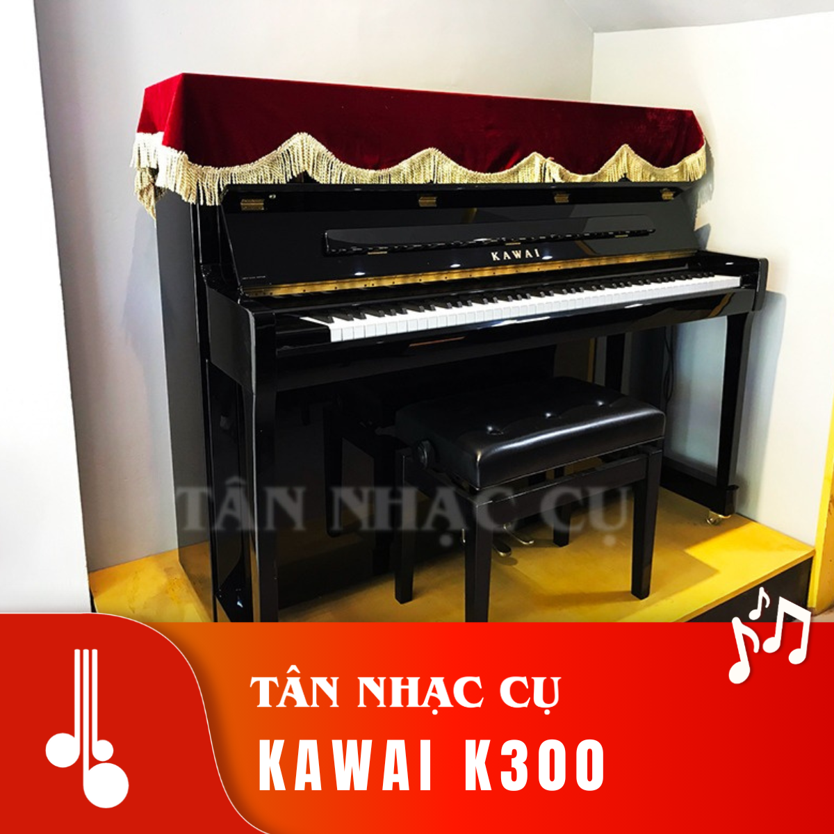 Kawai K300 Tân Nhạc Cụ