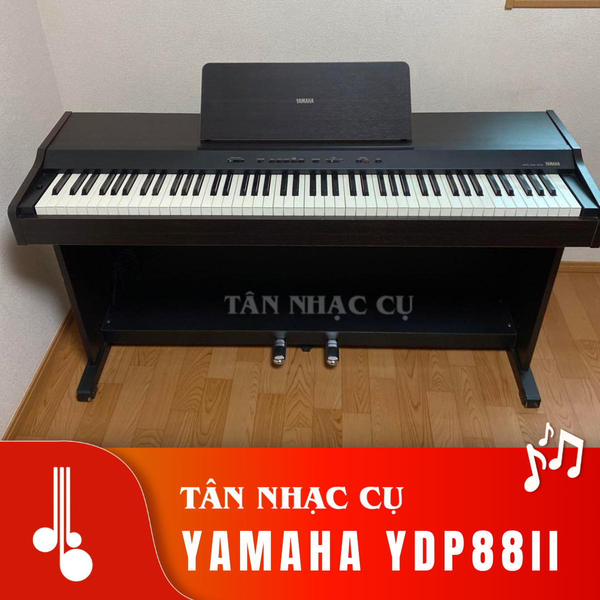 Yamaha YDP88II Tân Nhạc Cụ