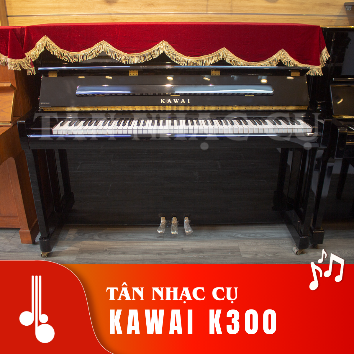 Kawai K300 Tân Nhạc Cụ