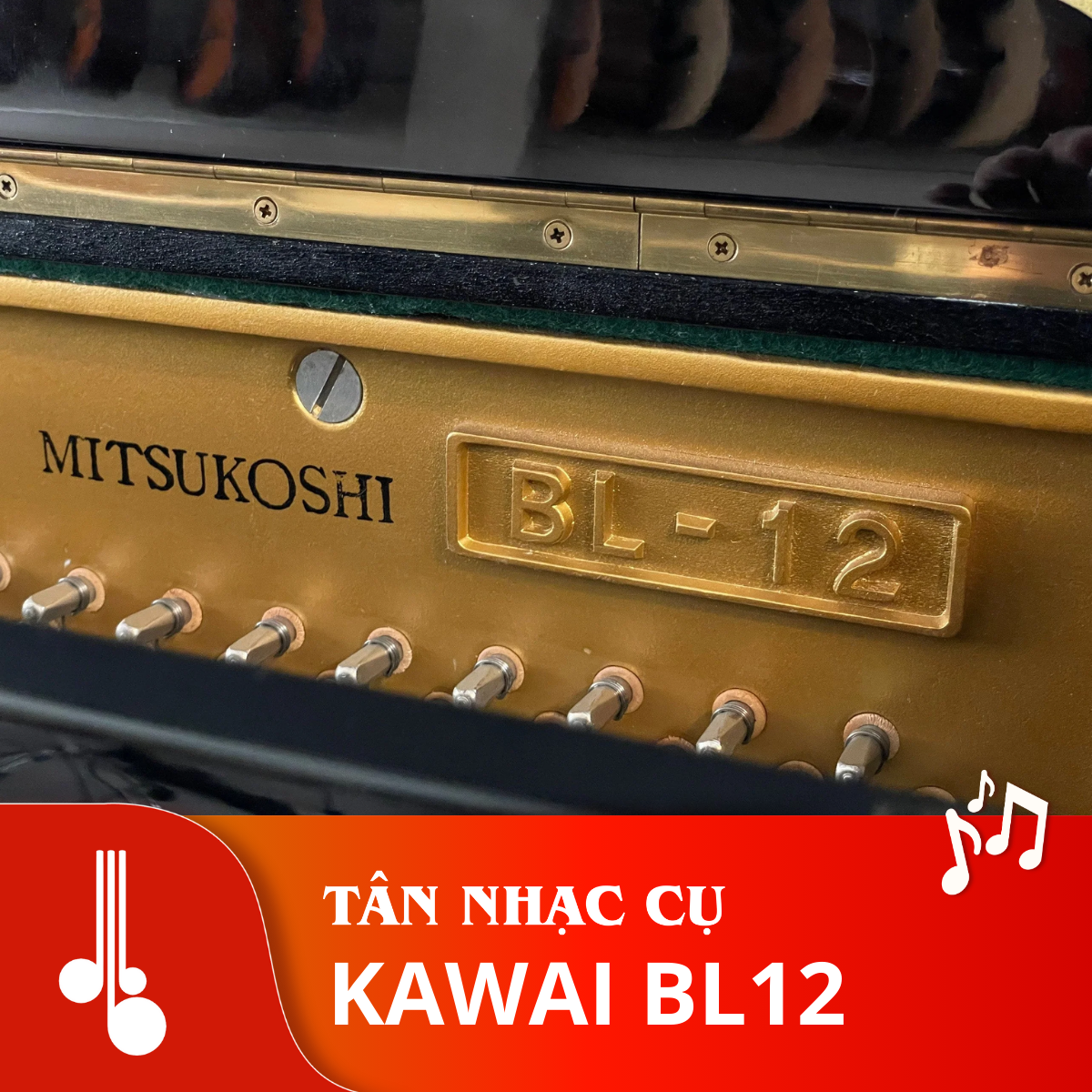 Đàn Piano Cơ Upright Kawai BL12 - Qua Sử Dụng