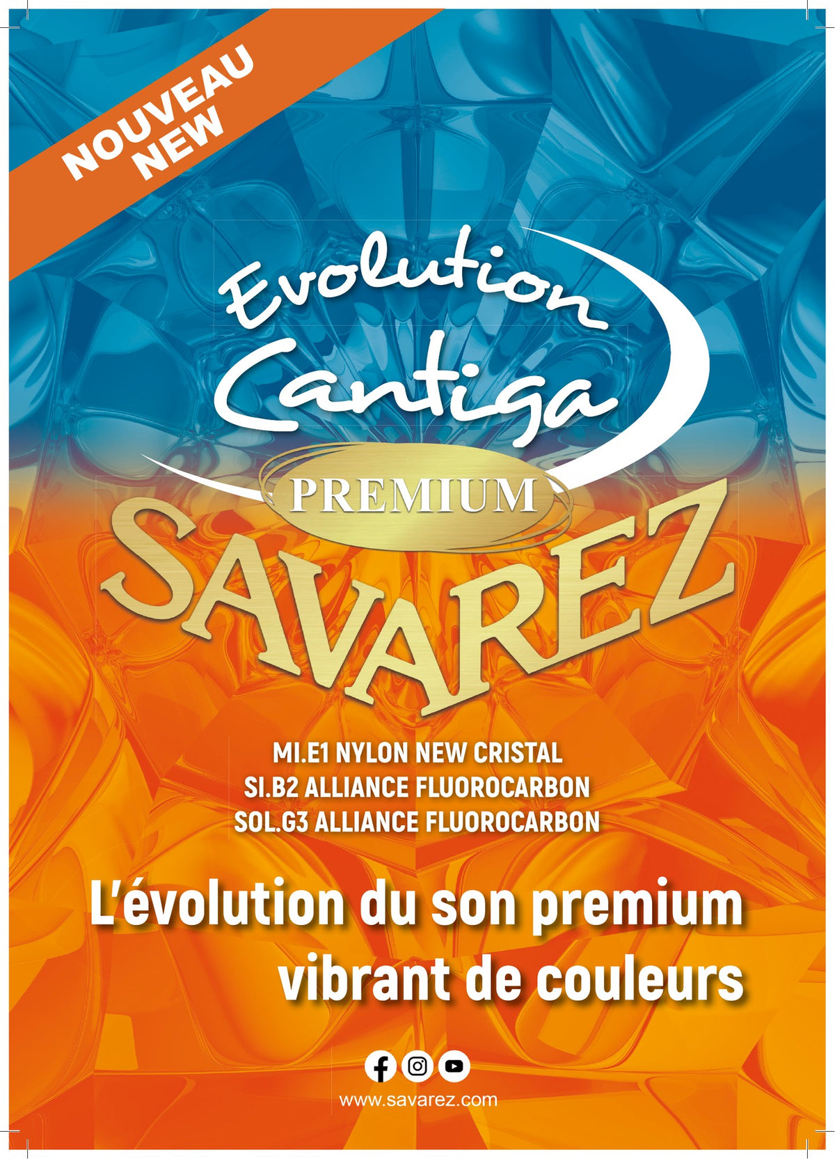 Flyer Savarez Evolution Cantiga Premium: Mi nylon New Cristal, Si và Sol Alliance fluorocarbon