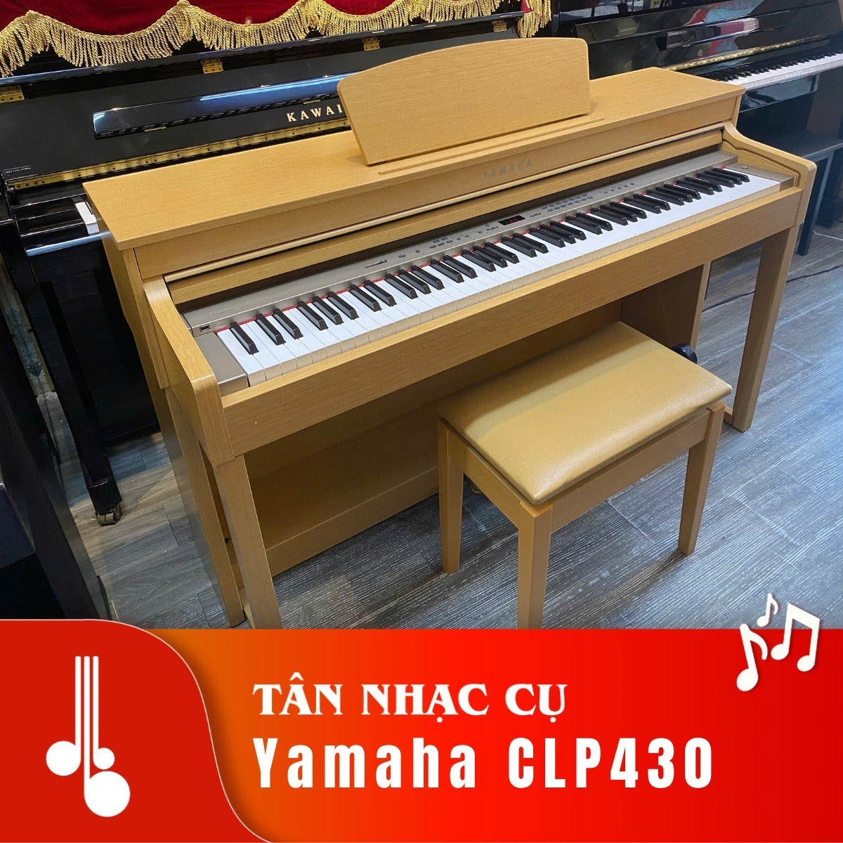 Đàn piano điện Yamaha CLP430 màu gỗ sáng tại cửa hàng Tân Nhạc Cụ với thiết kế dáng tủ sang trọng và ghế đi kèm