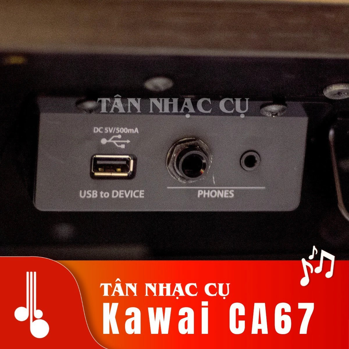 Cổng kết nối USB và jack tai nghe trên đàn piano điện TÂN NHẠC CỤ Kawai CA67